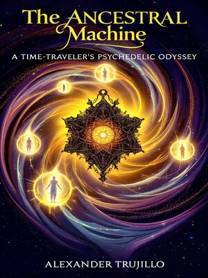 cover image of The Ancestral Machine